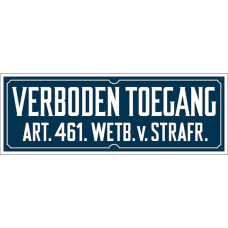 BORD 33X12CM VERBODEN TOEGANG 461 RETRO UITVOERING